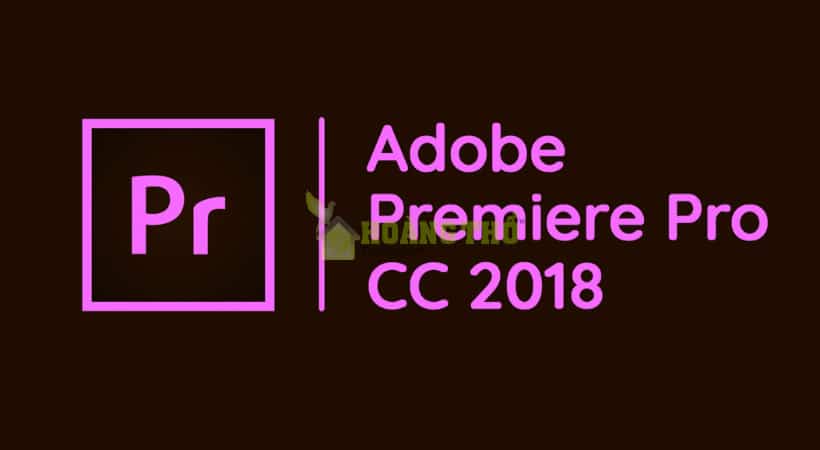 Tải Premiere 2018