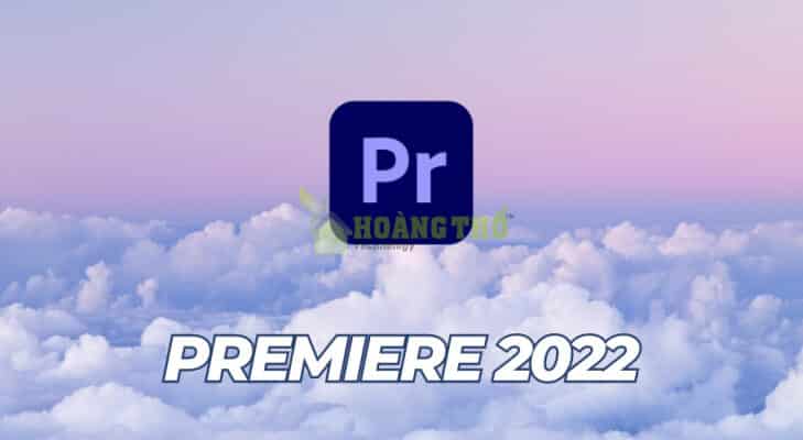 Tải Premiere 2022